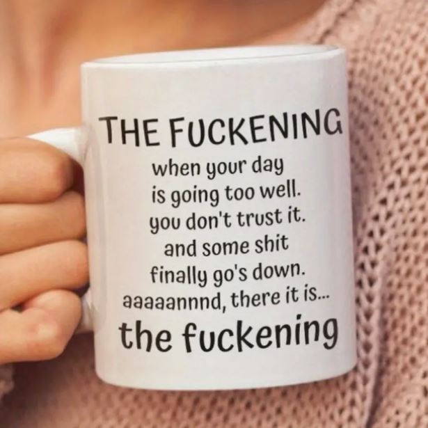 The Fuckening  Mug