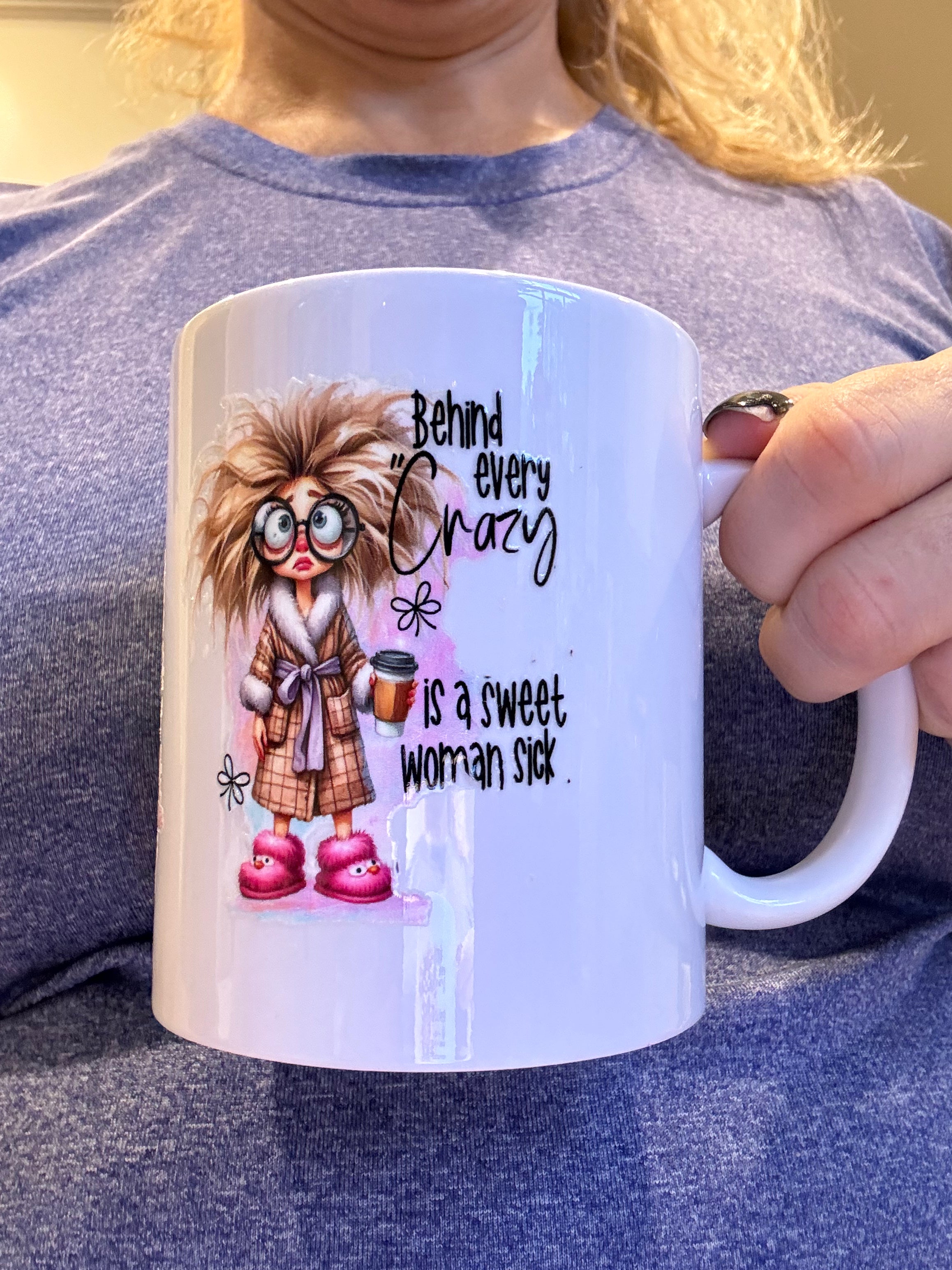 Crazy woman..........Mug