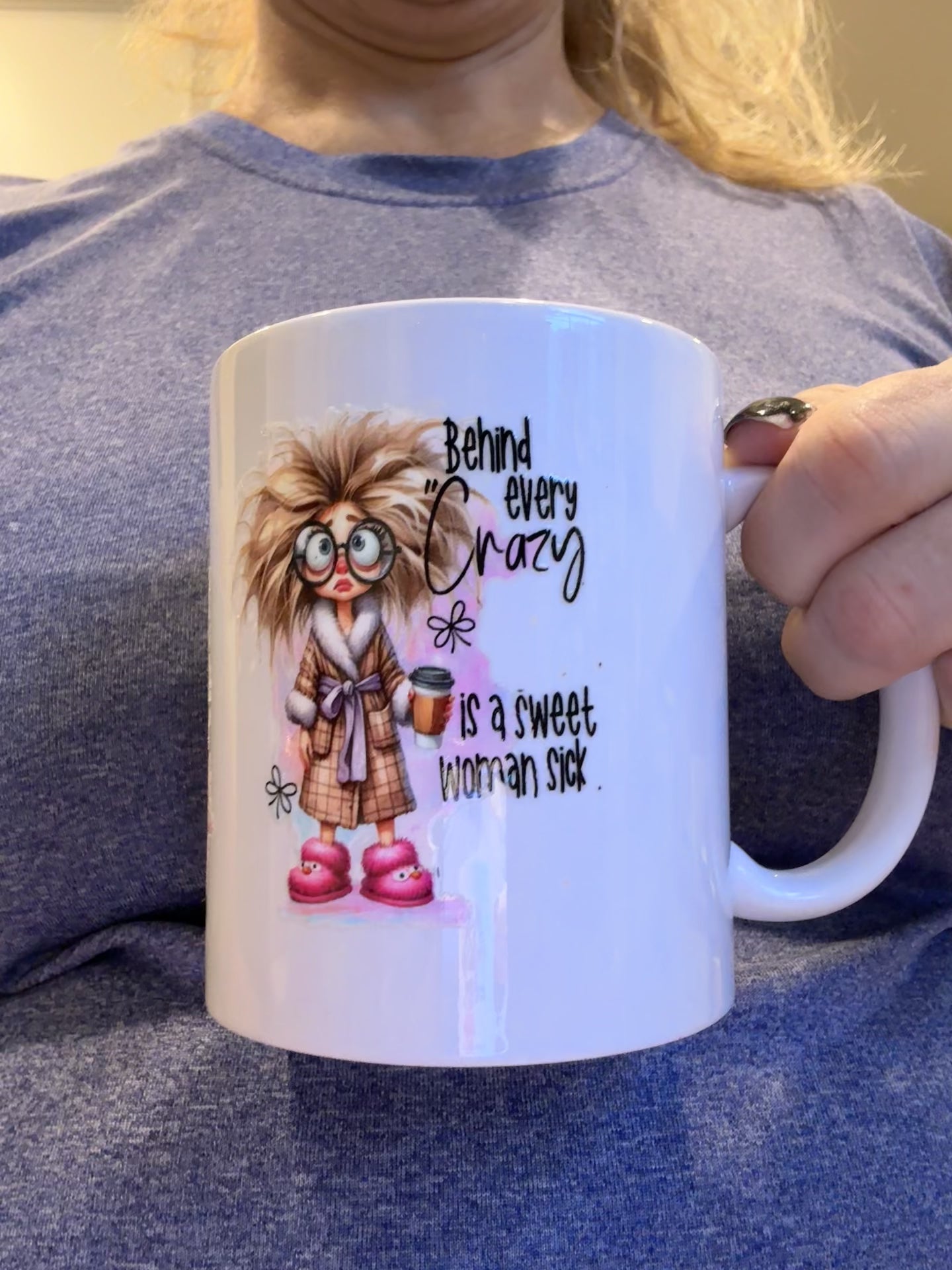 Crazy woman..........Mug